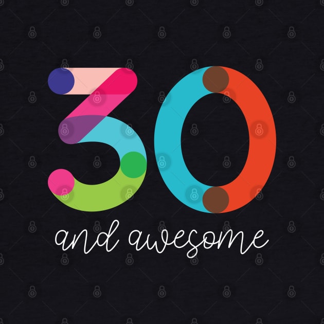 30 and Awesome by VicEllisArt